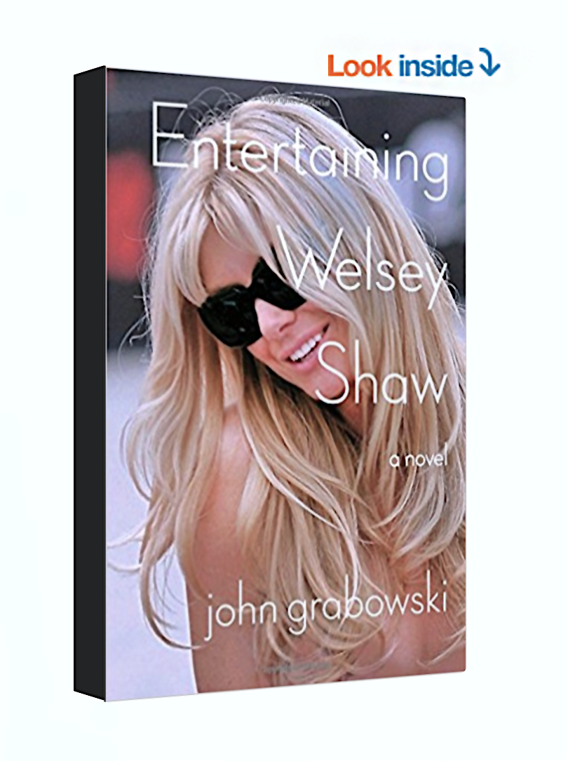 Entertaining Welsey Shaw - A Novel by John Grabowski